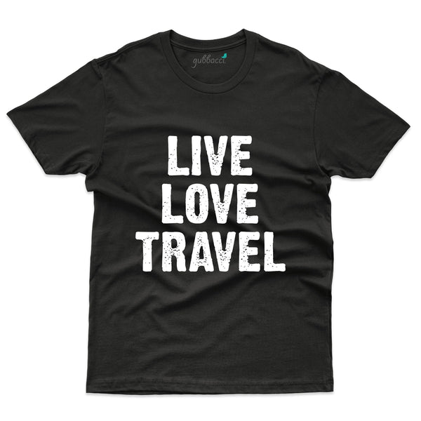 Live Love Travel T-Shirt - Explore Collection - Gubbacci-India