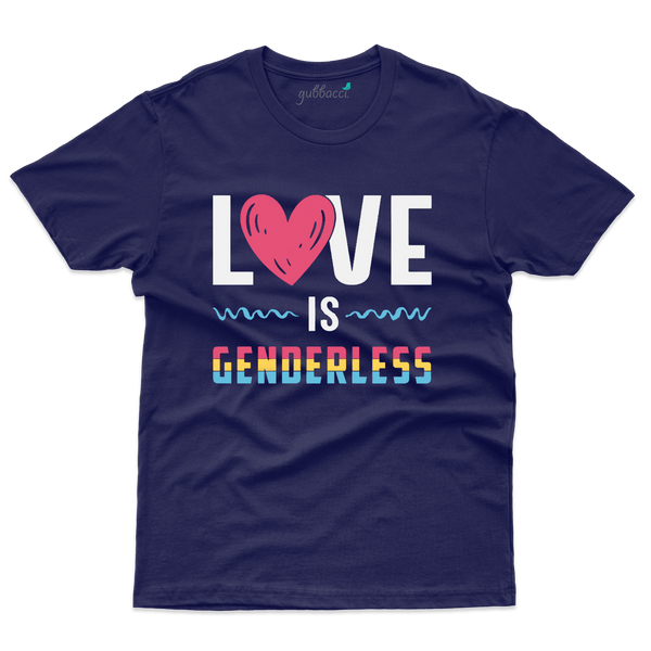 Love Is Genderless   T-Shirt - Gender Equality Collection - Gubbacci-India
