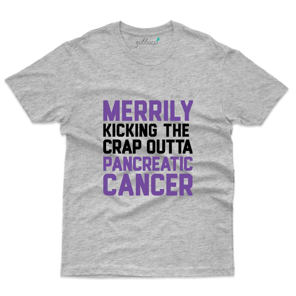 Merrily T-Shirt - Pancreatic Cancer Collection - Gubbacci