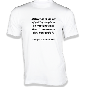 Motivation is the art of Getting People T-Shirt - Quotes on T-Shir