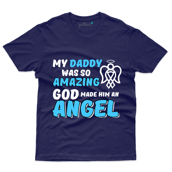 Gubbacci Apparel T-shirt S My Daddy Amazing T-Shirt - Fathers Day Collection Buy My Daddy Amazing T-Shirt - Fathers Day Collection