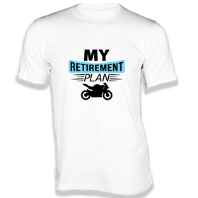 My Retirement Plan T-Shirt - Bikers Collection