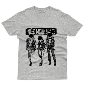 Need More Space T-Shirt - Monochrome Collection