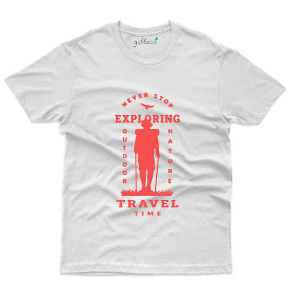 Never Stop Exploring T-Shirt - Explore Collection - Gubbacci-India