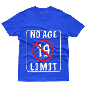 No Age Limit T-Shirt - 19th Birthday Collection