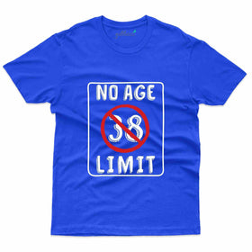 No Age Limit T-Shirt - 38th Birthday Collection