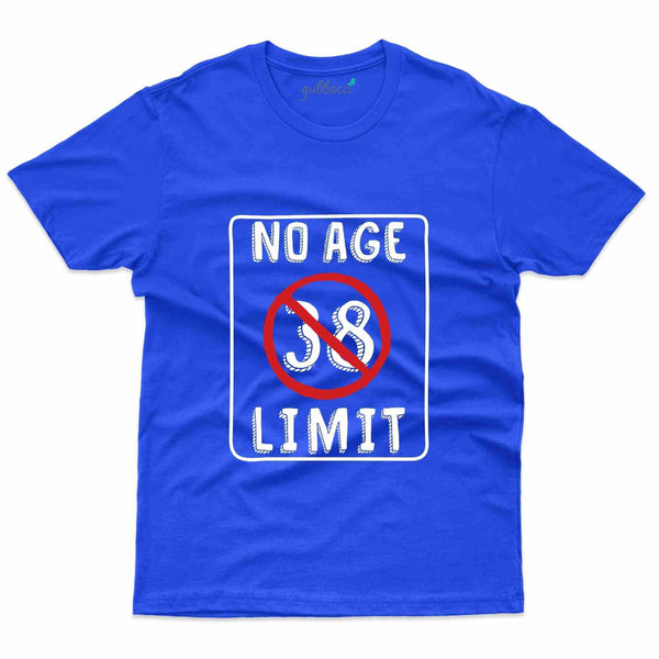 No Age Limit T-Shirt - 38th Birthday Collection - Gubbacci-India