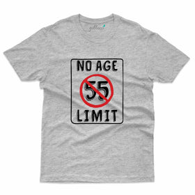 No Age Limits T-Shirt - 55th Birthday Collection