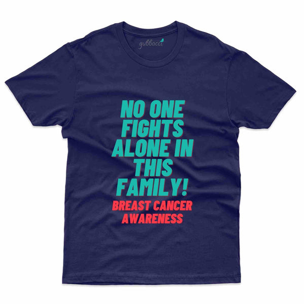 No One Fights Alone T-Shirt - Breast Collection - Gubbacci-India