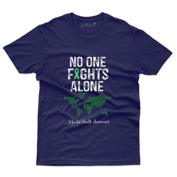No One Fights Alone T-Shirt - Mental Health Awareness Collection - Gubbacci-India