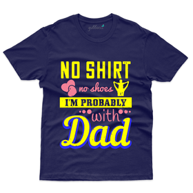 No Shirt No Shoes T-Shirt - Dad and Son Collection