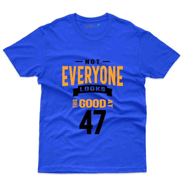 Not Everyone T-Shirt - 47th Birthday Collection - Gubbacci-India