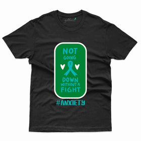 Not Going T-Shirt- Anxiety Awareness Collection