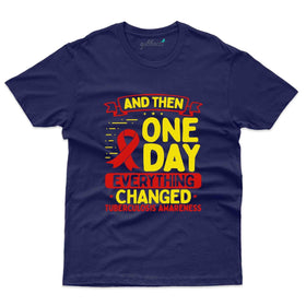One Day T-Shirt - Tuberculosis Collection