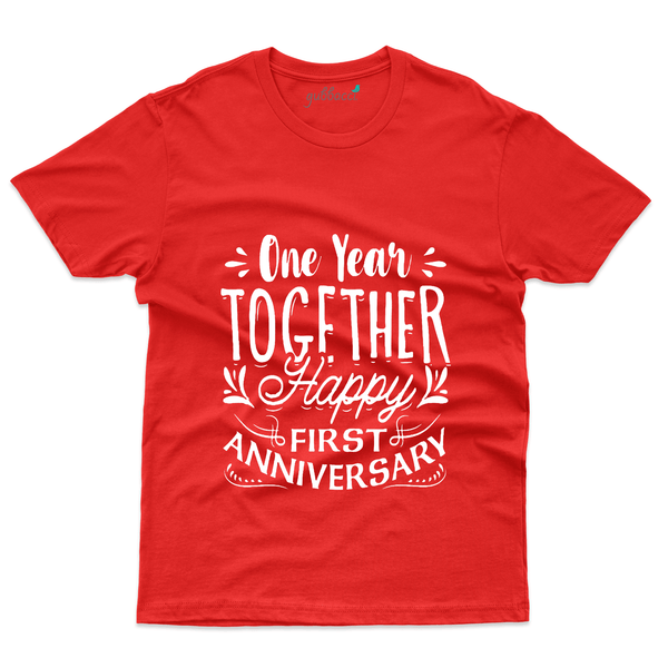 Gubbacci Apparel T-shirt S One Year Together T-Shirt - 1st Marriage Anniversary Buy One Year Together T-Shirt - 1st Marriage Anniversary