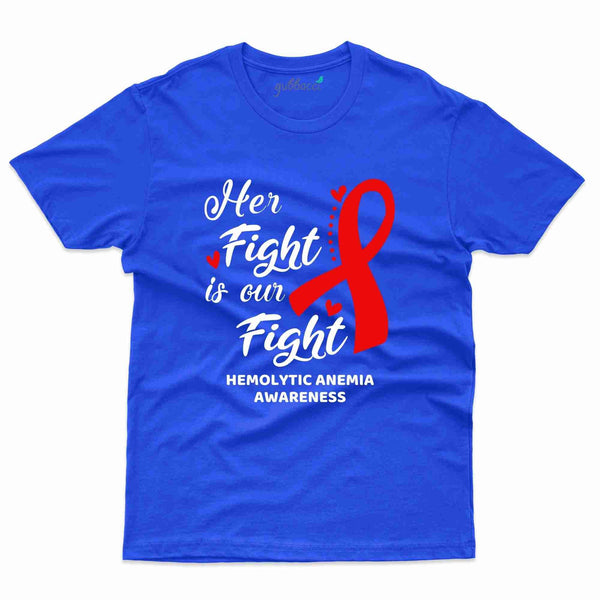 Our Fight 3 T-Shirt- Hemolytic Anemia Collection - Gubbacci
