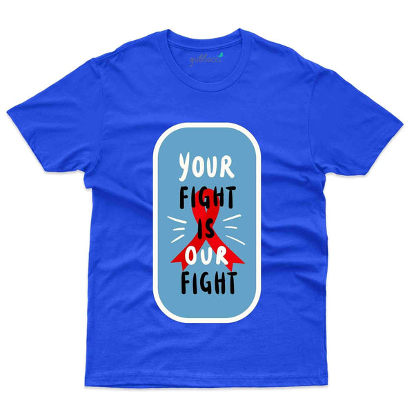 Our Fight T-Shirt - HIV AIDS Collection - Gubbacci-India