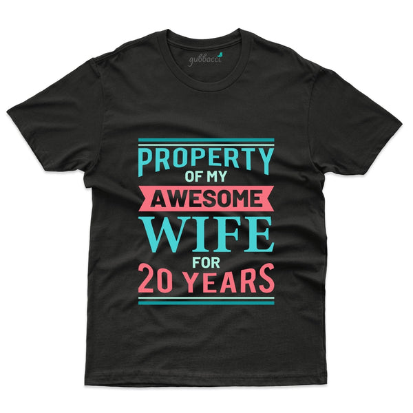 Property Of My Wife T-Shirt - 20th Anniversary Collection - Gubbacci-India
