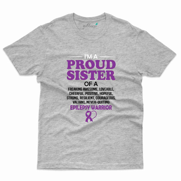 Proud Sister T-Shirt - Epilepsy Collection - Gubbacci-India