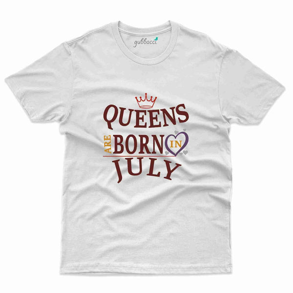 Queen Born 3 T-Shirt - July Birthday Collection - Gubbacci-India