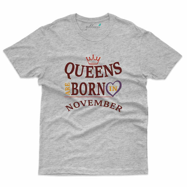 Queen Born T-Shirt - November Birthday Collection - Gubbacci-India
