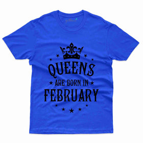 Born Queen T-Shirt - February Birthday Collection