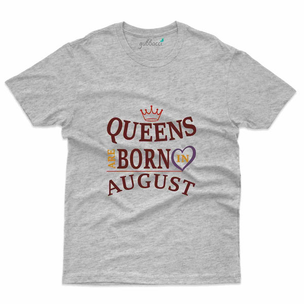 Queens Born 3 T-Shirt - August Birthday Collection - Gubbacci-India