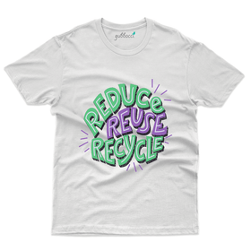 Reduce, Reuse & Recycle T-Shirt - Earth Day Collection