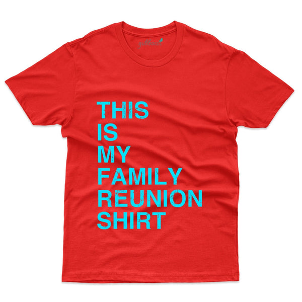 Reunion Shirt 2 T-Shirt - Family Reunion Collection - Gubbacci-India