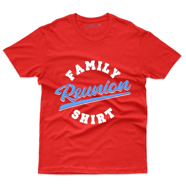 Reunion Shirt T-Shirt - Family Reunion Collection - Gubbacci-India