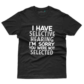 Selective Hearing T-Shirt - Random Collection