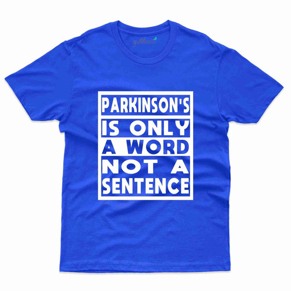 Sentence T-Shirt -Parkinson's Collection - Gubbacci-India