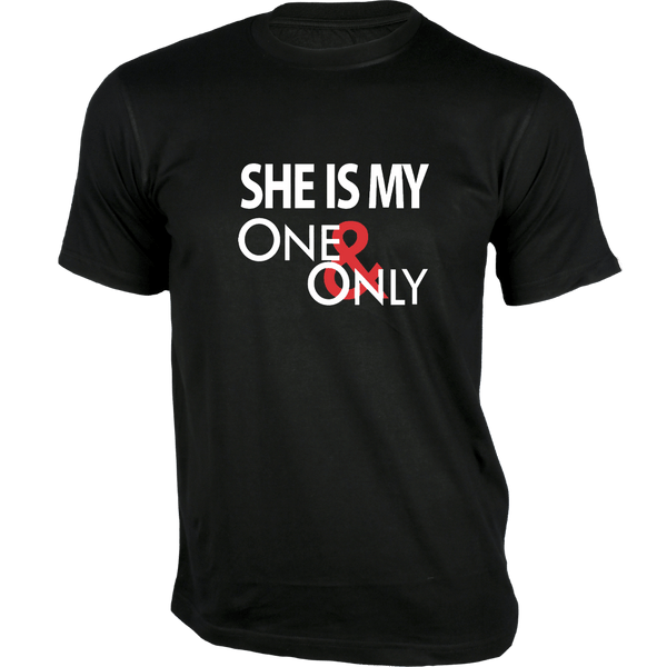 Gubbacci Apparel T-shirt XS She is My One and Only T-Shirt - Couple Design Buy She is My One and Only T-Shirt - Couple Design