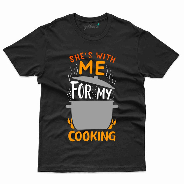 She is with me T-Shirt - Cooking Lovers Collection - Gubbacci-India