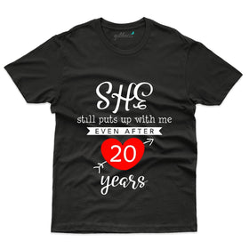 She Still Puts Up T-Shirt - 20th Anniversary Collection