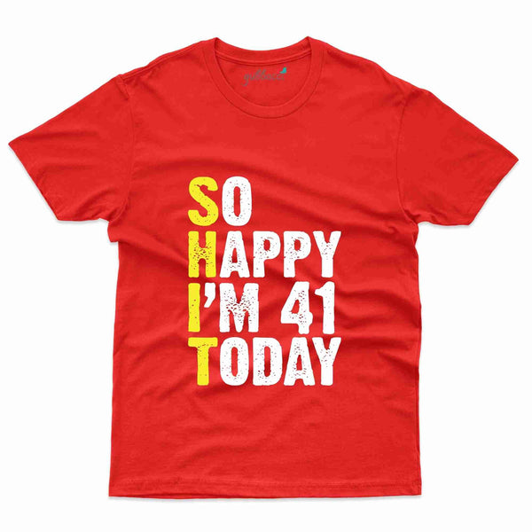 So Happy 2 T-Shirt - 41th Birthday Collection - Gubbacci-India
