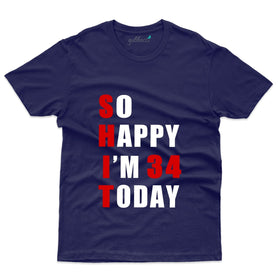 So Happy T-Shirt - 34th Birthday Collection