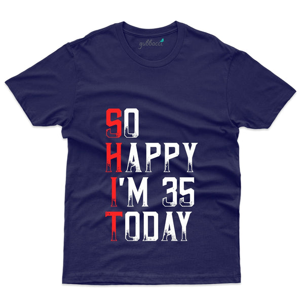 So Happy T-Shirt - 35th Birthday Collection - Gubbacci-India