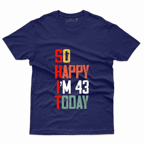 So Happy T-Shirt - 43rd  Birthday Collection - Gubbacci-India