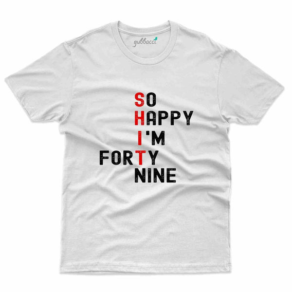 So Happy T-Shirt - 49th Birthday Collection - Gubbacci-India