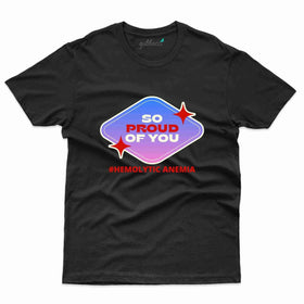 So Proud T-Shirt- Hemolytic Anemia Collection