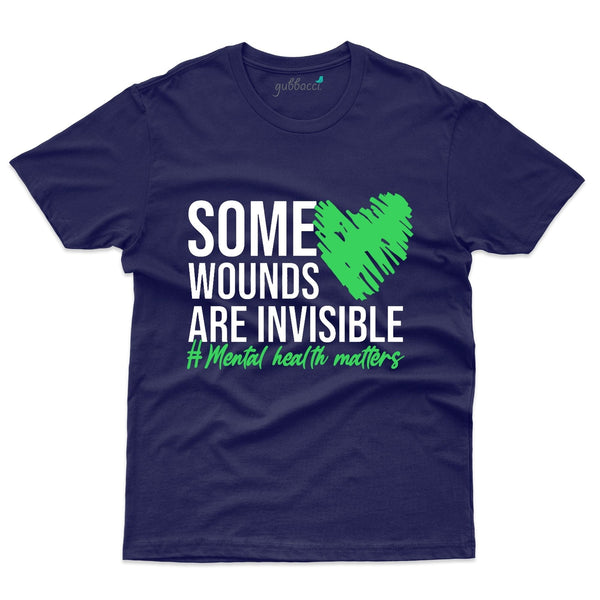 Some Wounds are Invisible T-Shirt - Mental Health Awareness Collection - Gubbacci-India