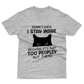Sometimes I Stay Inside T-Shirt - Random Collection