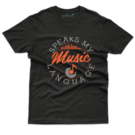 Speaks my music language T-Shirt - For Music Lovers