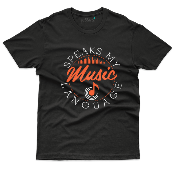 Gubbacci Apparel T-shirt XS Speaks my music language T-Shirt - For Music Lovers Buy Speaks my music language T-Shirt - For Music Lovers