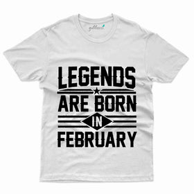 Legends Born T-Shirt - February Birthday T-Shirt Collection