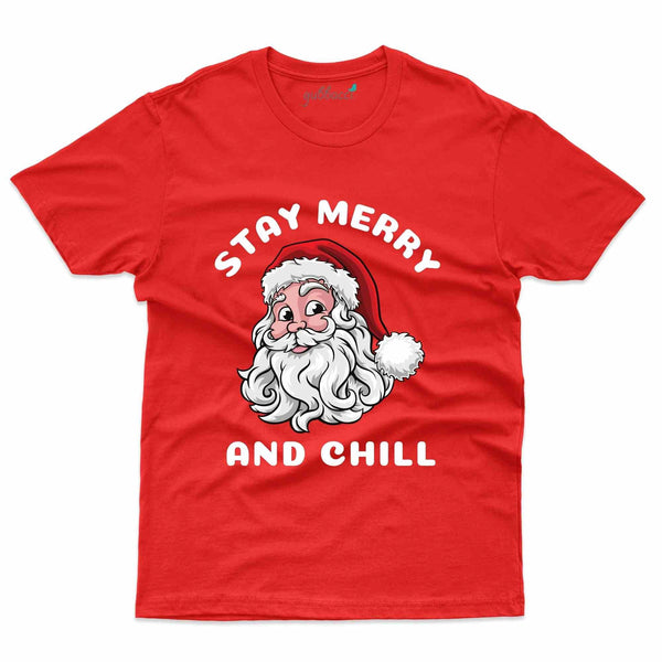 Stay Merry and Chill Custom T-shirt - Christmas Collection - Gubbacci