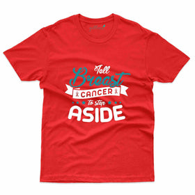 Step Aside T-Shirt - Breast Cancer T-Shirt Collection
