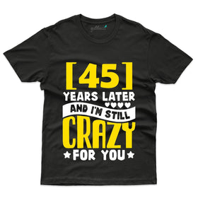 Still Crazy T-Shirt - 45th Anniversary Collection