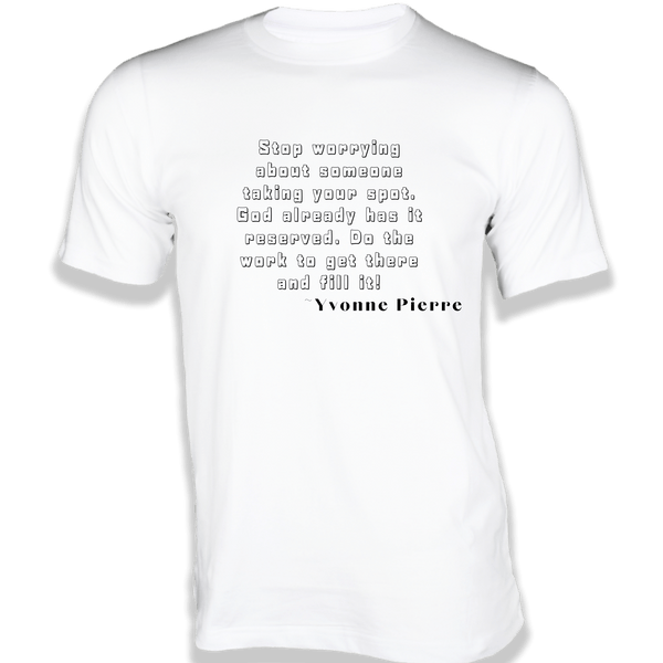 Gubbacci-India T-shirt XS Stop worrying about someone T-Shirt - Quotes on T-Shirt Buy Yvonne Pierre Quotes on T-Shirt - Stop worrying